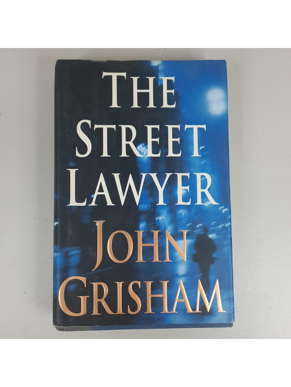 The Street Lawyer Hardcover 1st Edition By Grisham, John